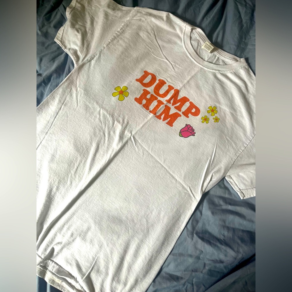 DUMP HIM Tee Shirt